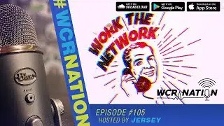 WCR Nation EP 105 | Work The Network | Window Cleaning Podcast