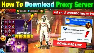 HOW TO DOWNLOAD PROXY SERVER IN FREE FIRE, HOW TO USE PROXY SERVER IN FREE FIRE, VIP PROXY SERVER