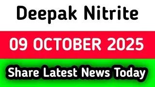 deepak nitrite share latest news || deepak nitrite share latest news today