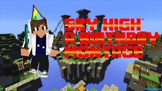 Sky High - TurboBlazin's Birthday Montage