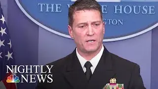 White House Doctor Deems Trump Mentally &lsquo;Very Sharp,&rsquo; In &lsquo;Excellent&rsquo; Health | NBC Nightly News