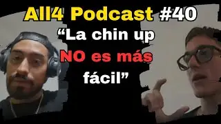 PULL UP o CHIN UP, cómo entreno CADA UNA? I  All4 Podcast #40