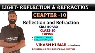 Light- Reflection & Refraction | full details | live one shot || class 10 || poluxvikash ||