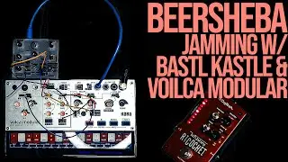 beersheba | drone music w/ Bastl Kastle + Whammy & Volca Modular