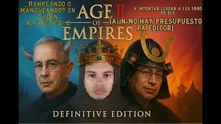 ⚔️ Ranqueando o manqueando? en Orden: C Y D!🔴 |Age Of Empires 2: DE | EN VIVO🔴