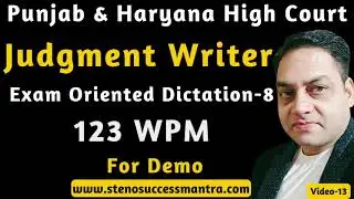 #8 II Judgment Writer Dictation II 123 WPM II Punjab and Haryana High Court