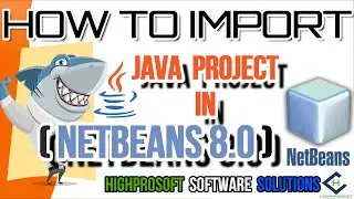 How to import Java Projects in Netbeans Full Guide
