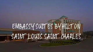 Embassy Suites by Hilton Saint Louis Saint Charles Review - St. Charles , United States of America