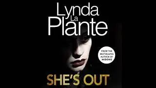 She's Out Audiobook by Lynda La Plante