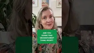 How Do You Know If You're a Good Grandparent?