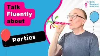 IELTS Speaking Free Live Lesson: Topic PARTIES! 🎉