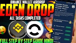 Binance Wallet OPENEDEN Кампания Airdrop Booster, фаза 1, все задания, полное руководство, хинди🔥