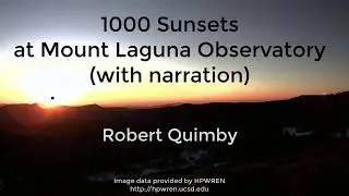 1000 Sunsets at Mount Laguna Observatory (with narration)