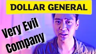 219 Reasons Why Dollar General is a Terrible Company
