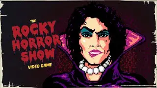 The Rocky Horror Show Video Game! WHAAAA?!?!