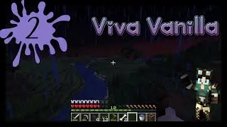 Viva Vanilla Episode 2 (Minecraft Java 1.14 solo survival LP)