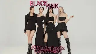 NKO Concert Setlist - BLACKPINK