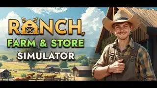 Ranch Farm and Store Simulator | First Look and Goat fits right in!
