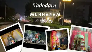 Vadodara ke Tajiya ki ziyarat vloge | Vadodara Muharram 2025 | #muharram #vadodara #vlog 