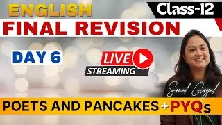Class 12 English Live Revision: Poets and Pancakes from Flamingo for Boards 2025 +PYQ's