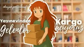 Yayınevinden Gelenler || Kargo Açıyoruz
