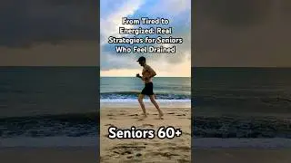 Tired to Energized: Real Strategies for Seniors Who Feel Drained #energizedafter60 #seniorsfitness