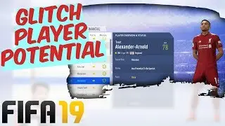 How To Glitch Player Potential in FIFA 19