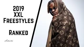 XXL Freestyles 2019 | Рейтинг от худшего к лучшему
