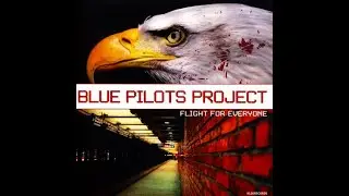 Blue Pilots Project &ndash; Flight For Everyone ( Klik Records, 2007)