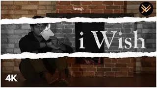iWish (Official Video) Yuvraj v | latest English sad songs 2026