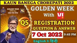 7 October: KBC Vi Golden Week - Registration Question 5|Kbc Golden Week Special Registrations