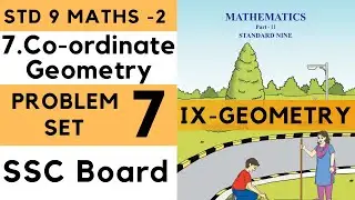 9th Standard Geometry Problem Set 7 Co ordinate Geometry Chapter 7| Class 9th Maharashtra