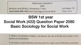 BSW 1st year Social Work 422 Question Paper Basic Sociology for Social Work Question Paper TU Topic