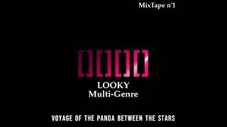 LOOKY - Multi-Genre MixTape N'1