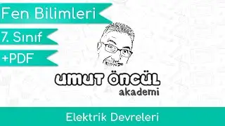 Fen Bilimleri | 7.Sınıf | Elektrik Devreleri