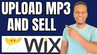 HOW TO UPLOAD MP3 AND SELL ON WIX