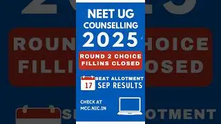 MCC NEET UG Counselling 2025 Round 2 Choice Filling Closed | Seat Allotment Result on Sept 17