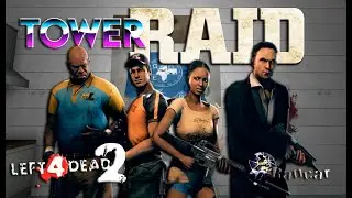TOWER RAID v1.7 - LEFT 4 DEAD 2