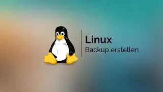 Linux - Backup erstellen