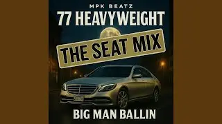 77 Heavyweight (Jordan Seaton Mix)