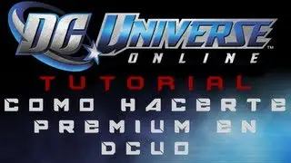 Tutorial Hacerte Premium en DCUO [Paquete el&eacute;ctrico]
