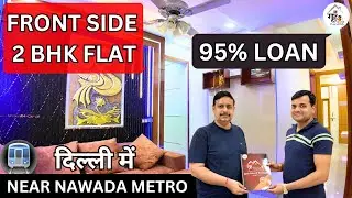 2 BHK Flat In Nawada Metro Station In Delhi | 2 BHK Flat With Loan Facility | Affordable 2 BHK Flat