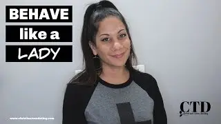 How to Act Like a Lady | 6 Ways on How to be More Ladylike