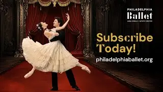 Philadelphia Ballet | 2025/26 Season Launch