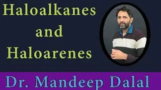 Lecture 2: Haloalkanes and Haloarenes | 12th Chapter 4 NEET, IIT-JEE