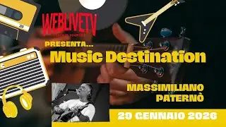 Music Destination, Massimiliano Patern&ograve; - 29 gennaio 2026