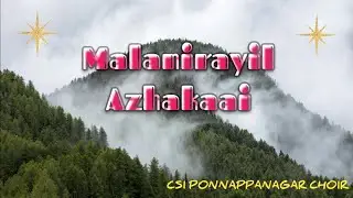 Malanirayil Azhakai l Malayalam Christmas Song l CSI Ponnappanagar Choir l