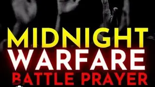 MIDNIGHT PRAYER TO OVERCOME THE ENNEMY.  D'BLESSING AGAPEKIND
