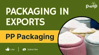 Export Packaging? - Part 2 - PP Bags Packaging