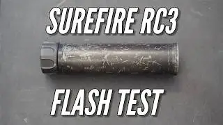 Surefire RC3 - Flash Suppression Series Episode 3